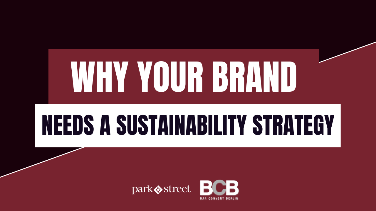 Why Your Brand Needs A Sustainability Strategy - Park Street Imports